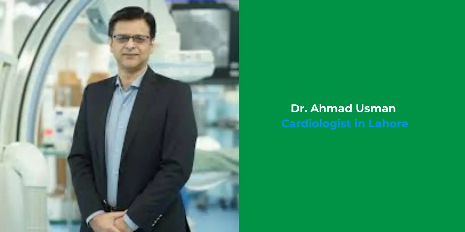 Dr. Ahmad Usman - Cardiologist