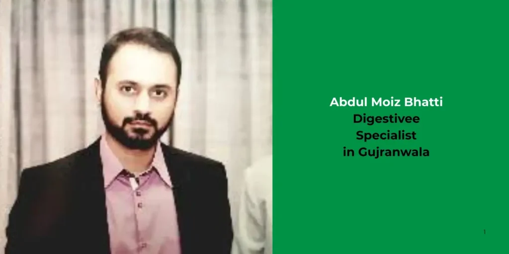 Abdul Moiz Bhatti- Gastroenterologist