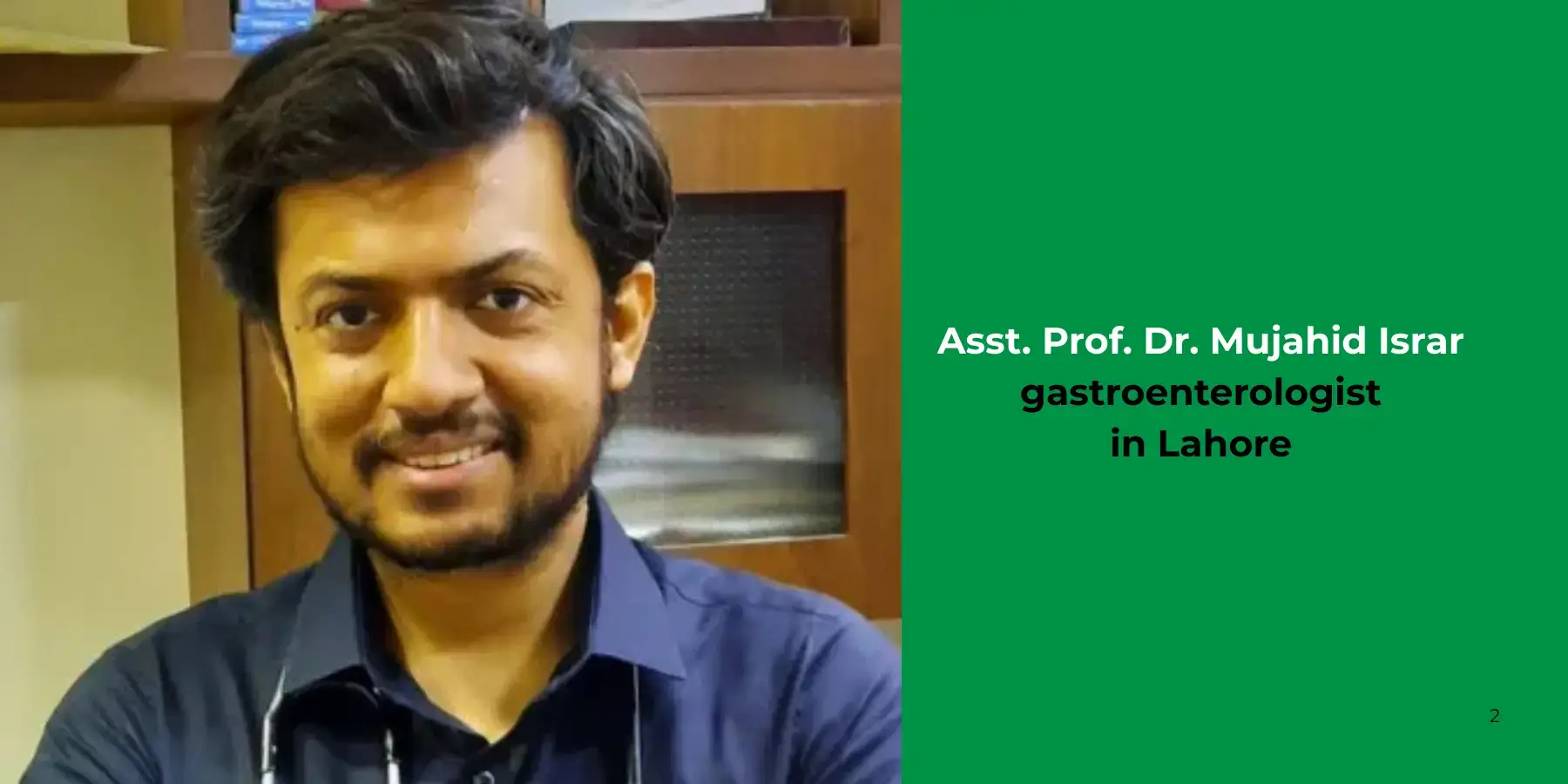 Asst. Prof. Dr. Mujahid Israr Asst. Prof. Dr. Mujahid Israr - gastroenterologist