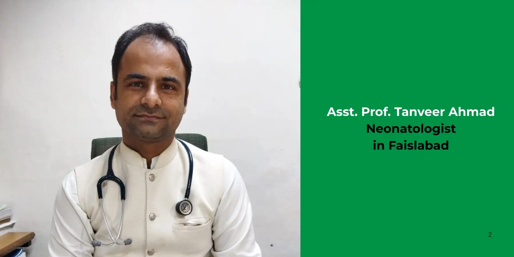 Asst. Prof. Tanveer Ahmad -Neonatologist