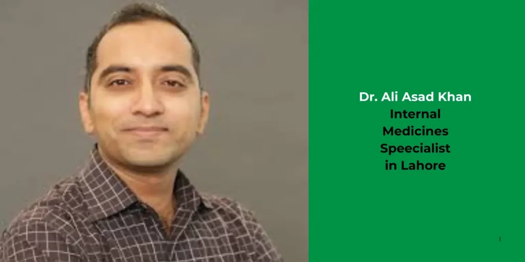 Dr. Ali Asad Khan -Internal Medicines Specialist