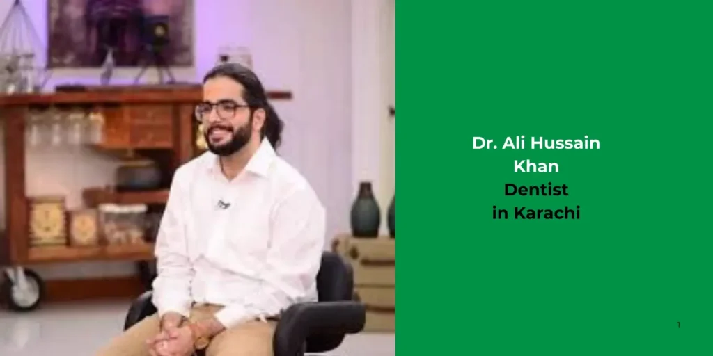 Dr. Ali Hussain Khan- Dentist