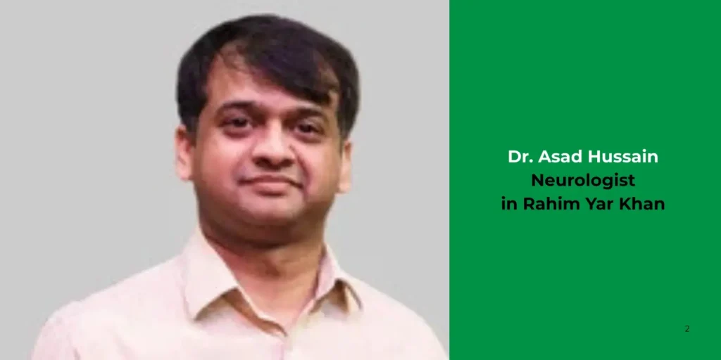 Dr. Asad Hussain- Neurologist