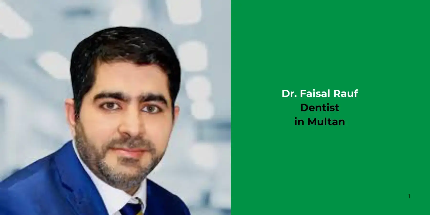 Dr. Faisal Rauf - Dentist