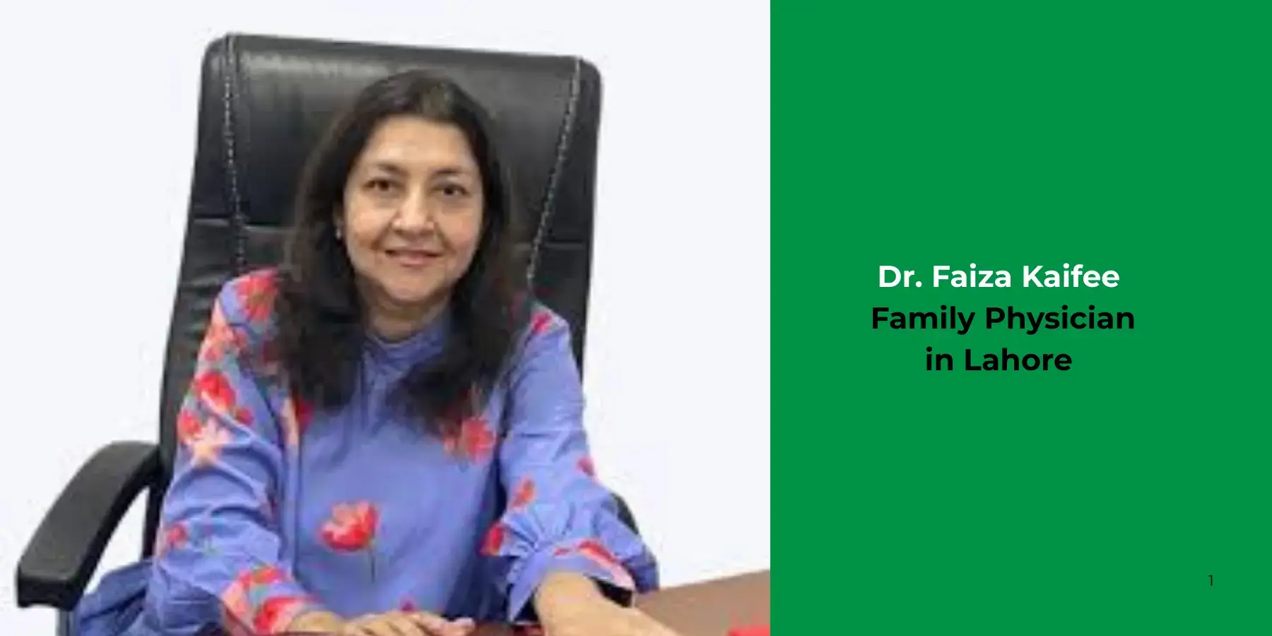 Dr. Faiza Kaifee Dr. Faiza Kaifee- family physician