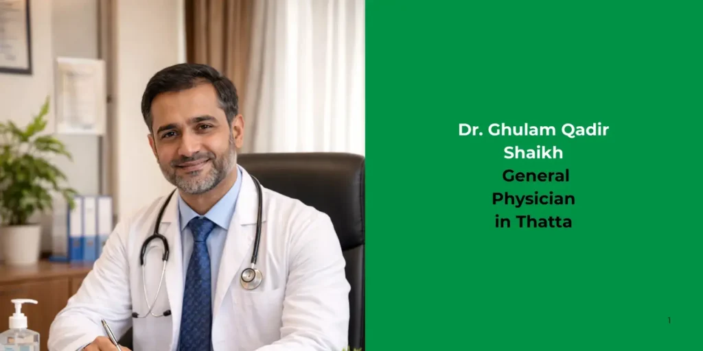 Dr. Ghulam Qadir Shaikh- General Physician