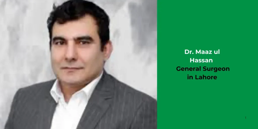 Dr. Maaz ul Hassan -General Surgeon