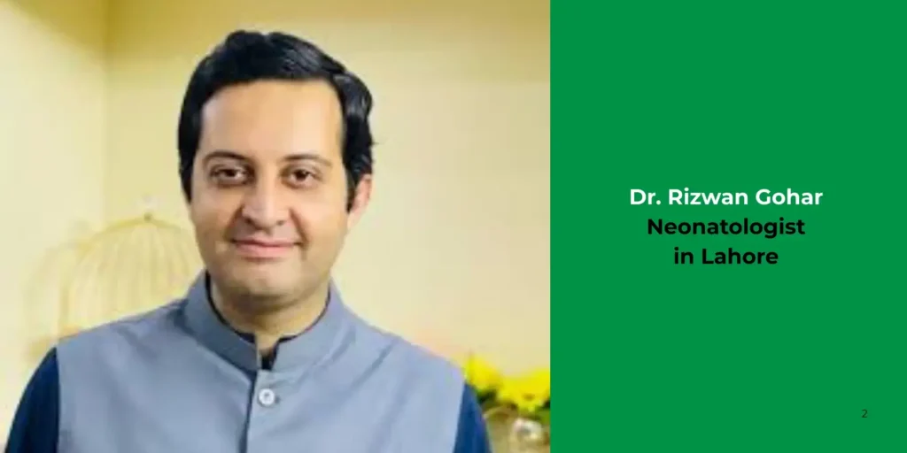 Dr. Rizwan Gohar -Neonatologist