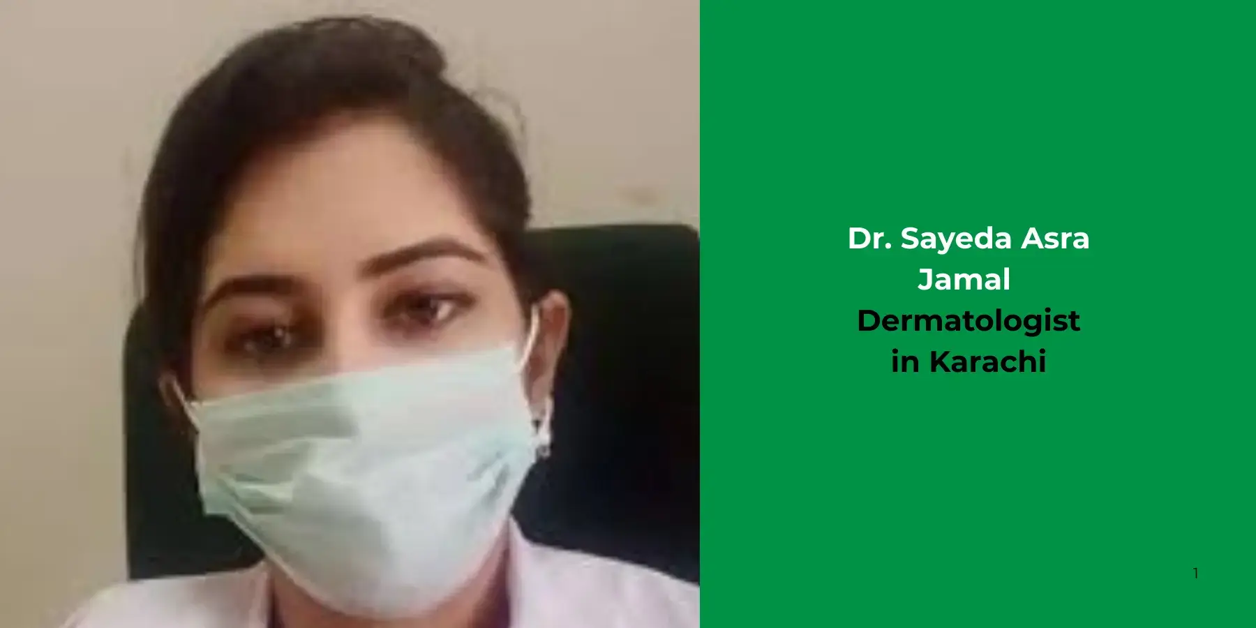 Dr. Sayeda Asra Jamal - Dermatologist