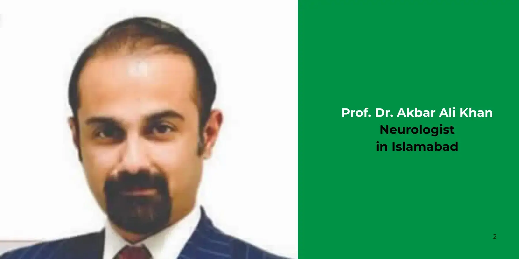 Prof. Dr. Akbar Ali Khan Prof. Dr. Akbar Ali Khan- Neurologist