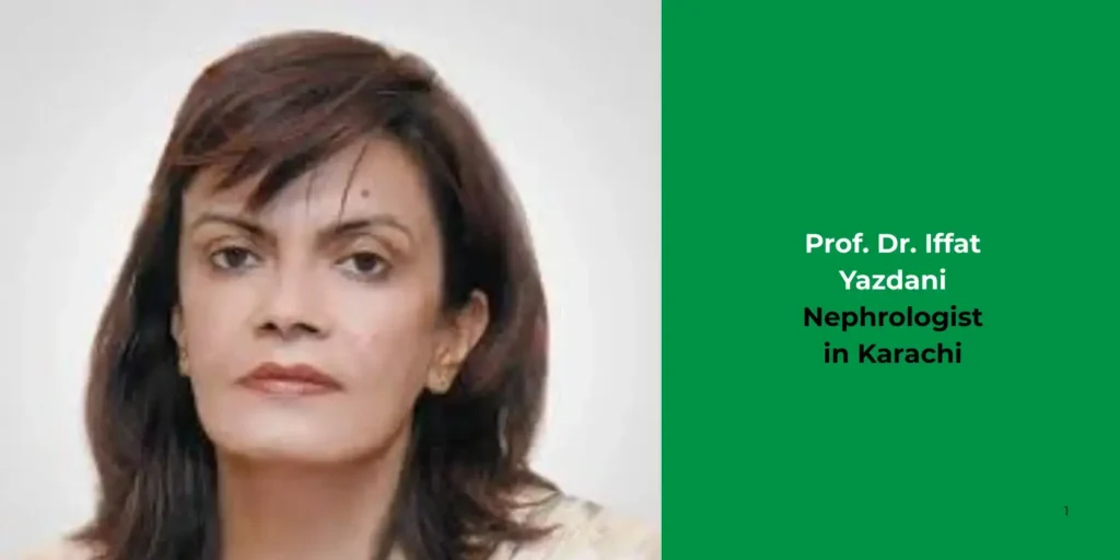 Prof. Dr. Iffat Yazdani-Nephrologist