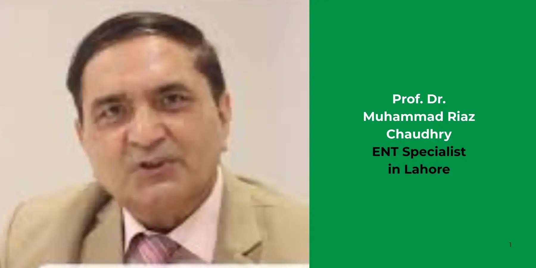 Prof. Dr. Muhammad Riaz Chaudhry - ENT specialist