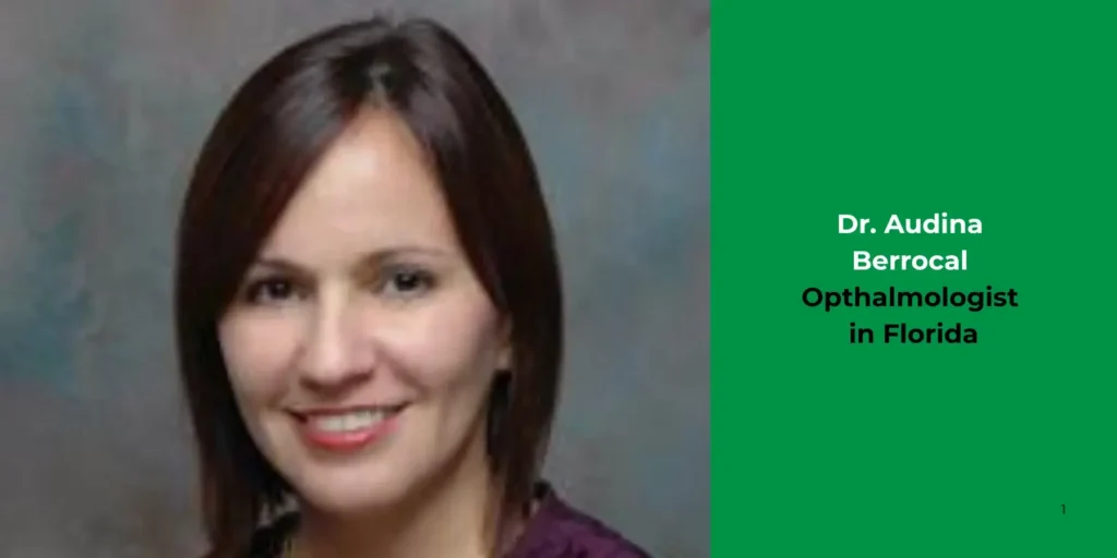 Dr. Audina Berrocal-Opthalmologist
