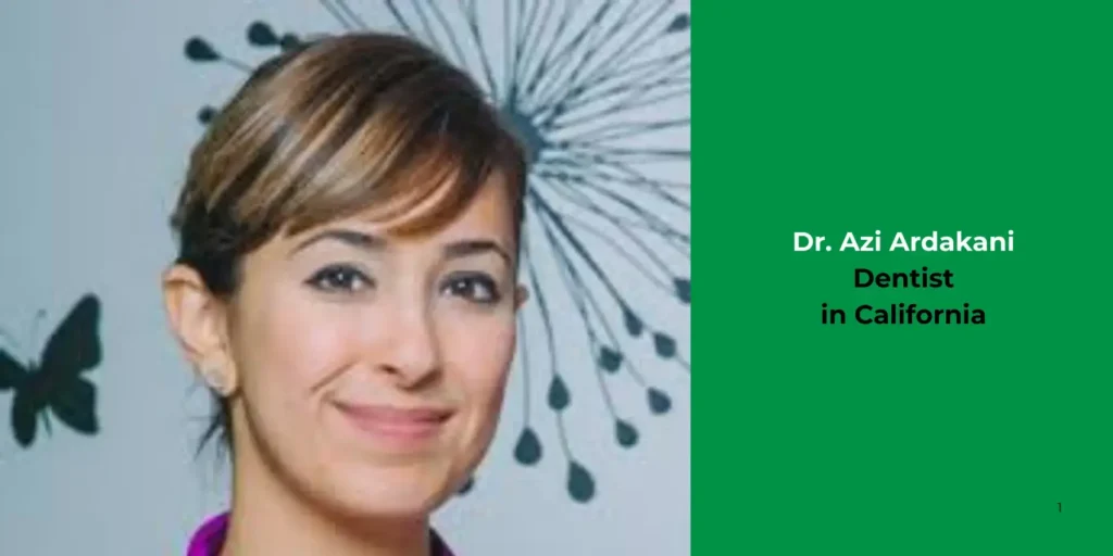 Dr. Azi Ardakani -Dentist