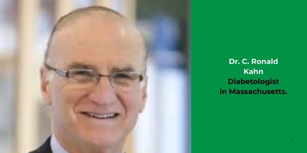 Dr. C. Ronald Kahn-DIabetologist
