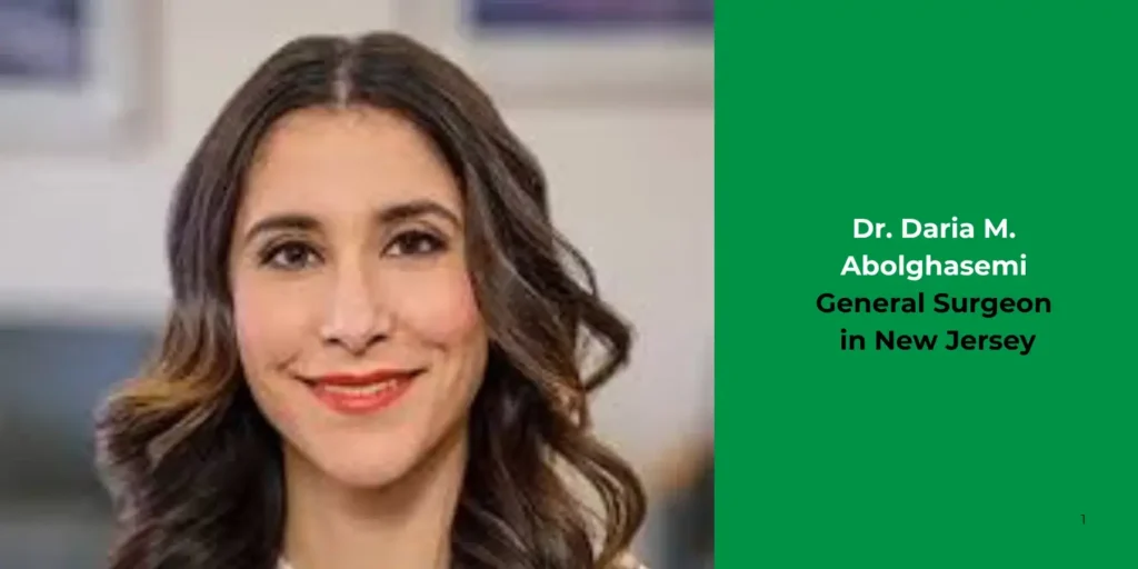 Dr. Daria M. Abolghasemi-General Surgeon