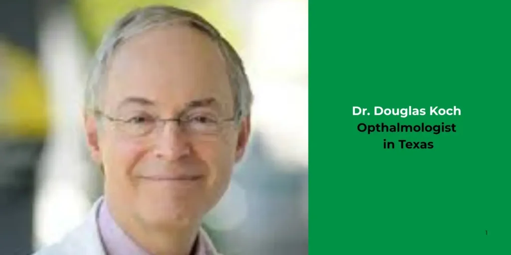 Dr. Douglas Koch-Opthalmologist