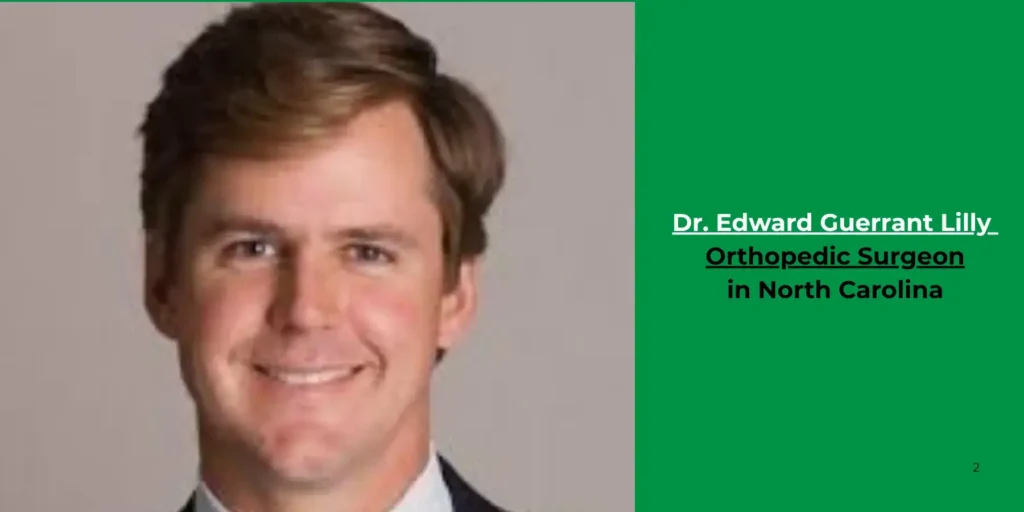 Dr. Edward Guerrant Lilly -Orthopedic Surgeon