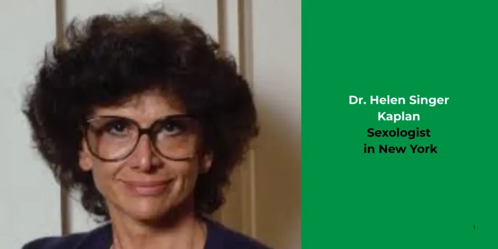 Dr. Helen Singer Kaplan-Sexologist