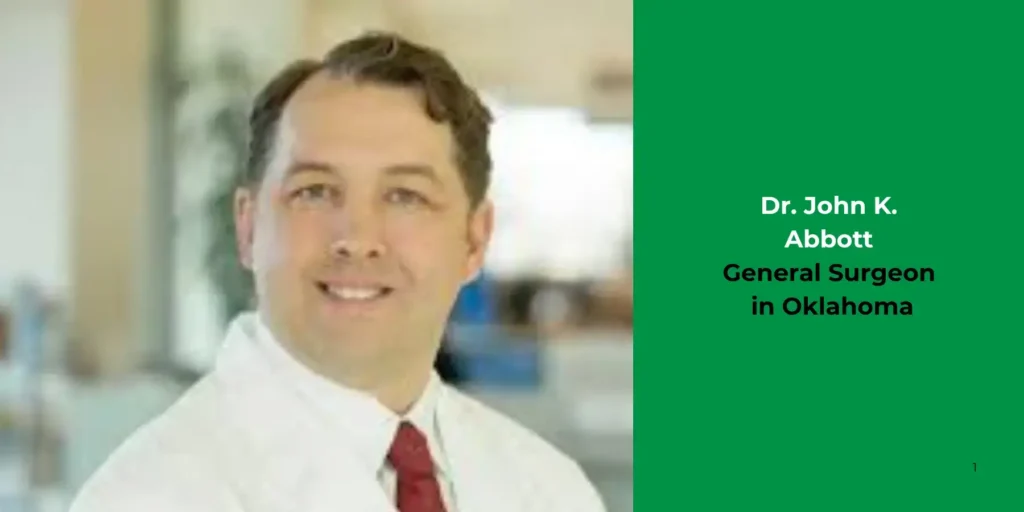 Dr. John K. Abbott-General Surgeon