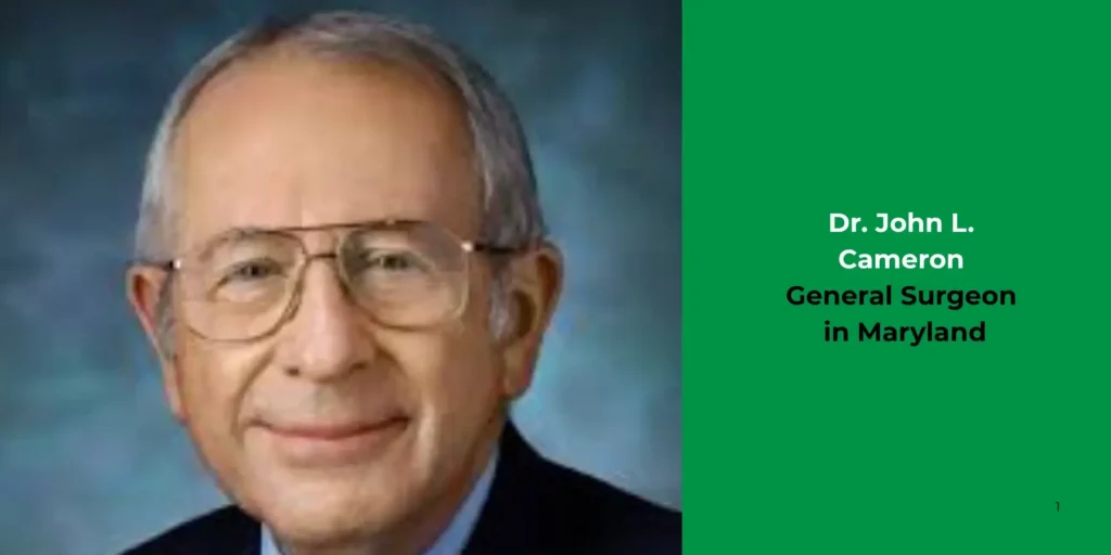Dr. John L. Cameron-General Surgeon