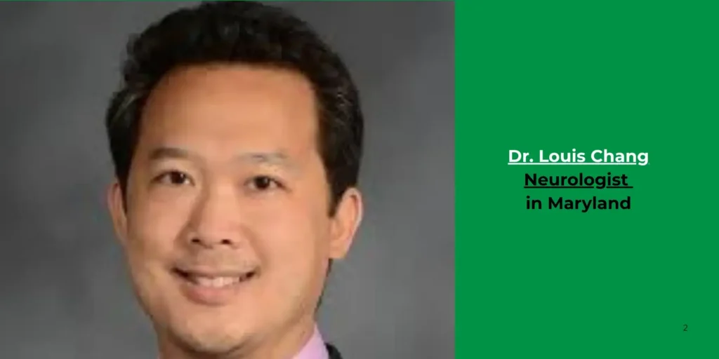 Dr. Louis Chang -Neurologist