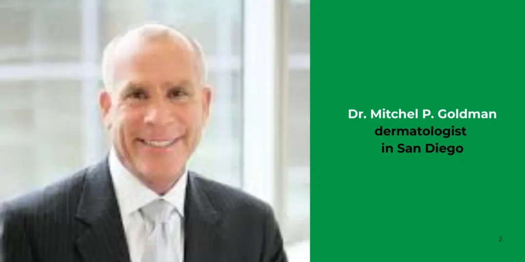 Dr. Mitchel P. Goldman -dermatologist
