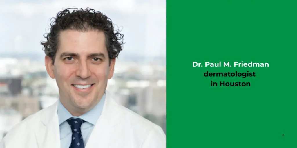 Dr. Paul M. Friedman -dermatologist
