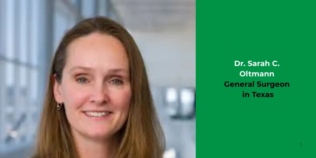Dr. Sarah C. Oltmann-General Surgeon