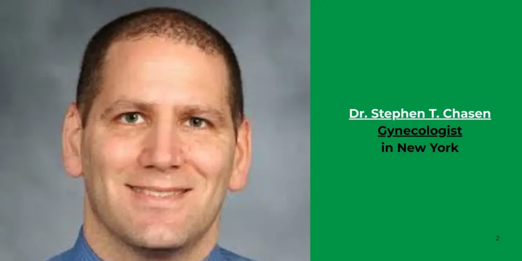 Dr. Stephen T. Chasen-Gynecologist