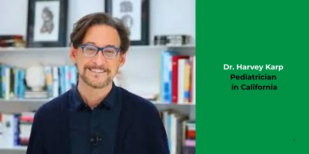 Dr. Harvey Karp -Pediatrician