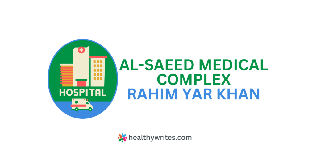 Al-Saeed Medical Complex, Rahim Yar Khan