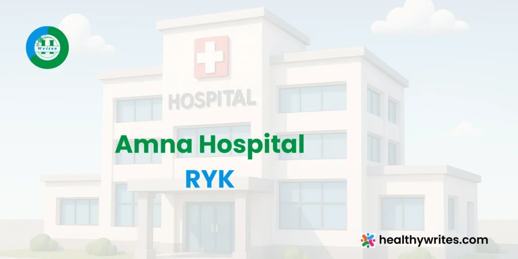 Amna Hospital,RYK