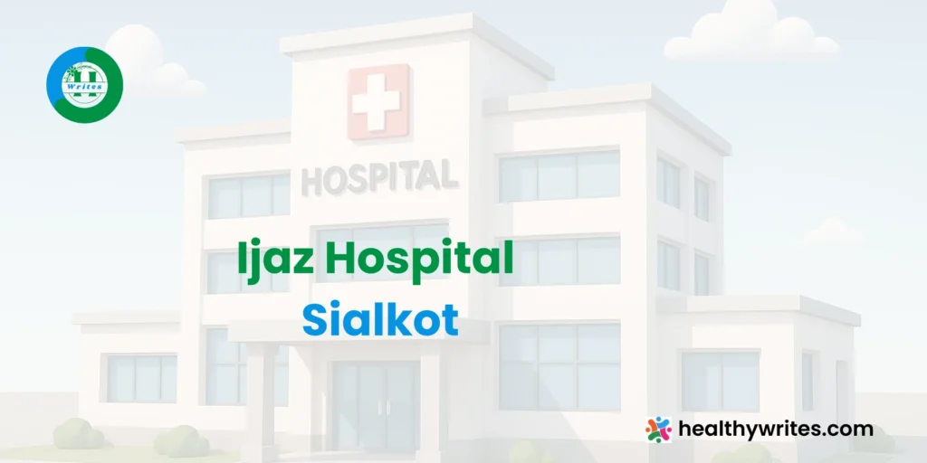 Ijaz Hospital, Sialkot