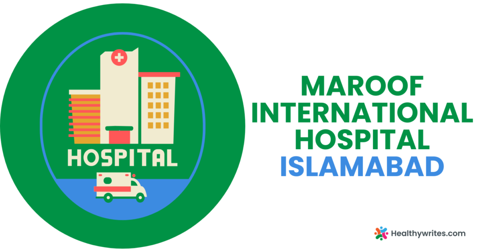 Maroof International Hospital, Islamabad