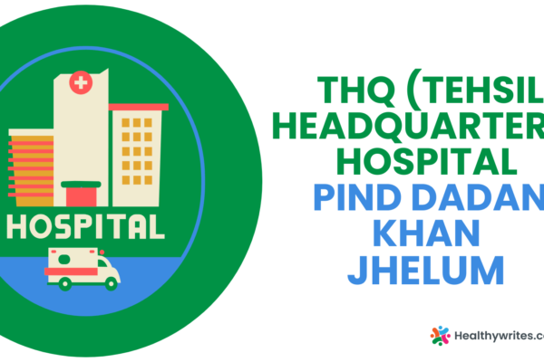 THQ (Tehsil Headquarters) Hospital, Pind Dadan Khan, Jhelum