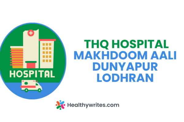Tehsil Headquarters (THQ) Hospital, Makhdoom Aali, Dunyapur, Lodhran
