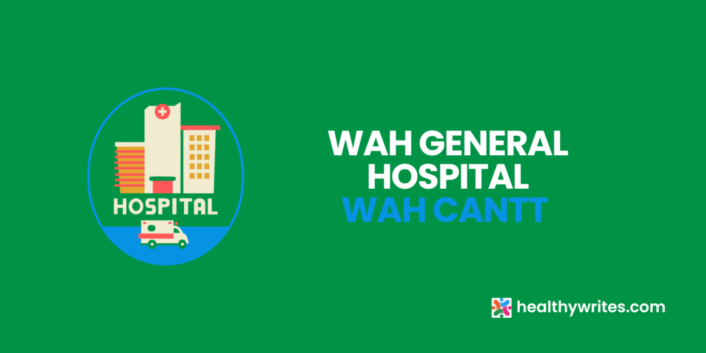 Wah General Hospital, Wah Cantt