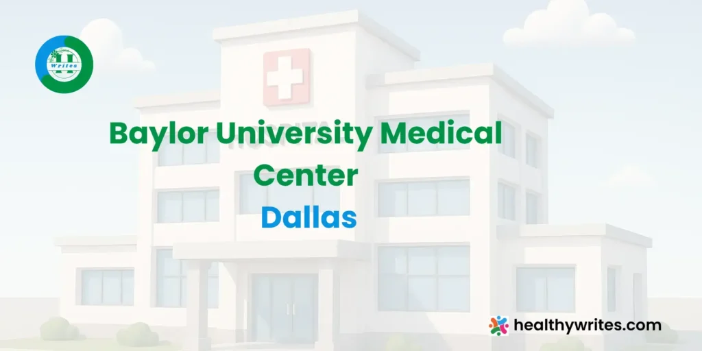 Baylor University Medical Center, Dallas