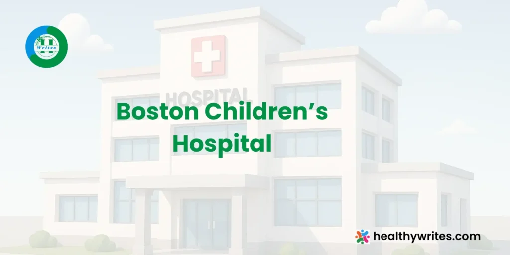 Boston Children’s Hospital