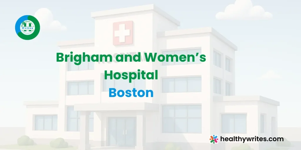 Brigham and Women’s Hospital, Boston