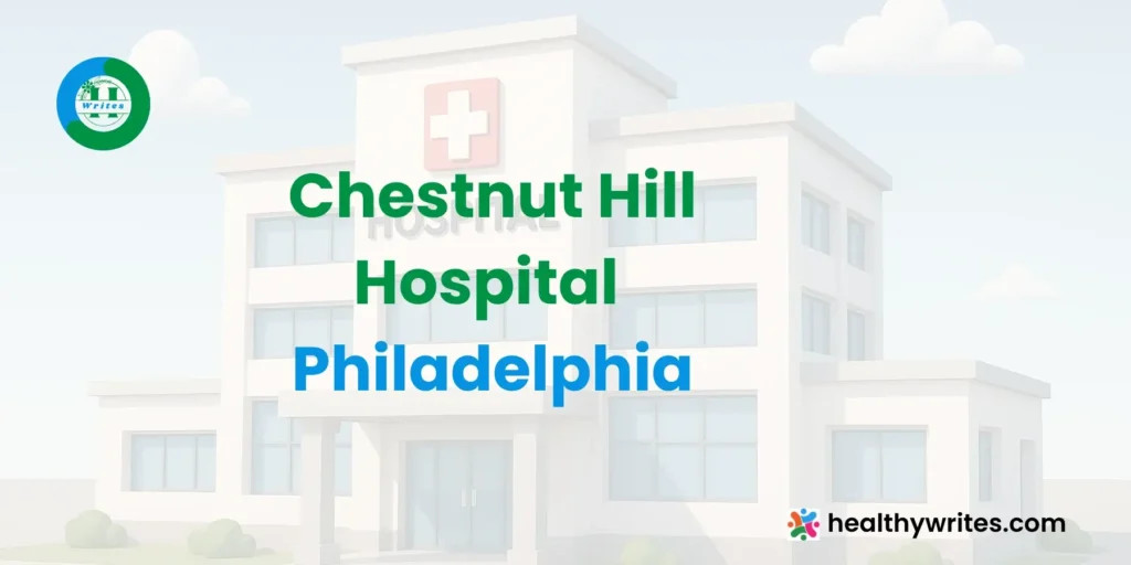 Chestnut Hill Hospital, Philadelphia