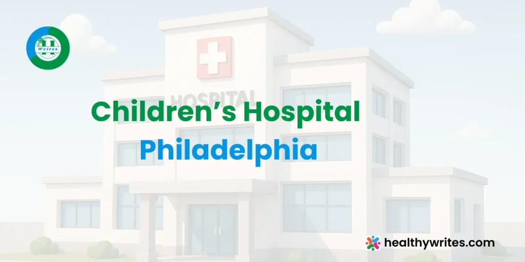 Children’s Hospital, Philadelphia