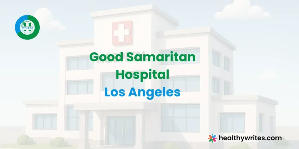 Good Samaritan Hospital - Los Angeles