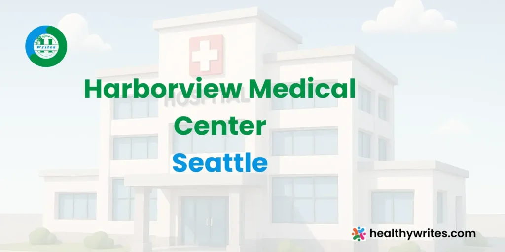 Harborview Medical Center, Seattle