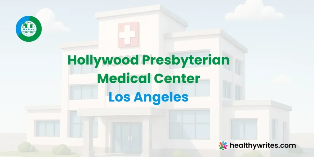 Hollywood Presbyterian Medical Center - Los Angeles
