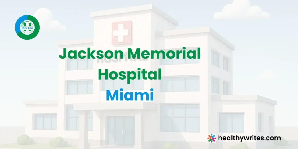 Jackson Memorial Hospital, Miami