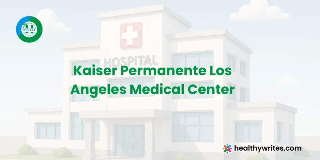 Kaiser Permanente Los Angeles Medical Center