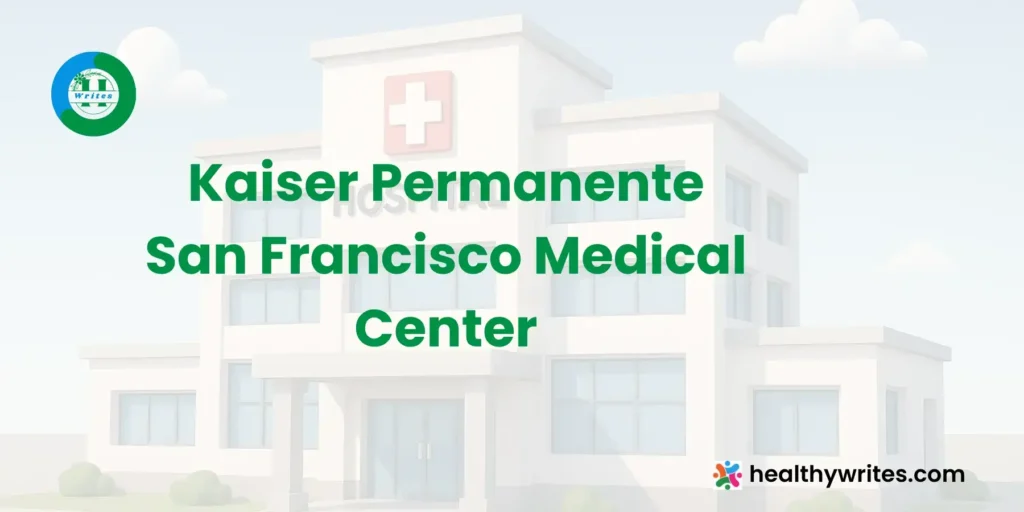 Kaiser Permanente San Francisco Medical Center