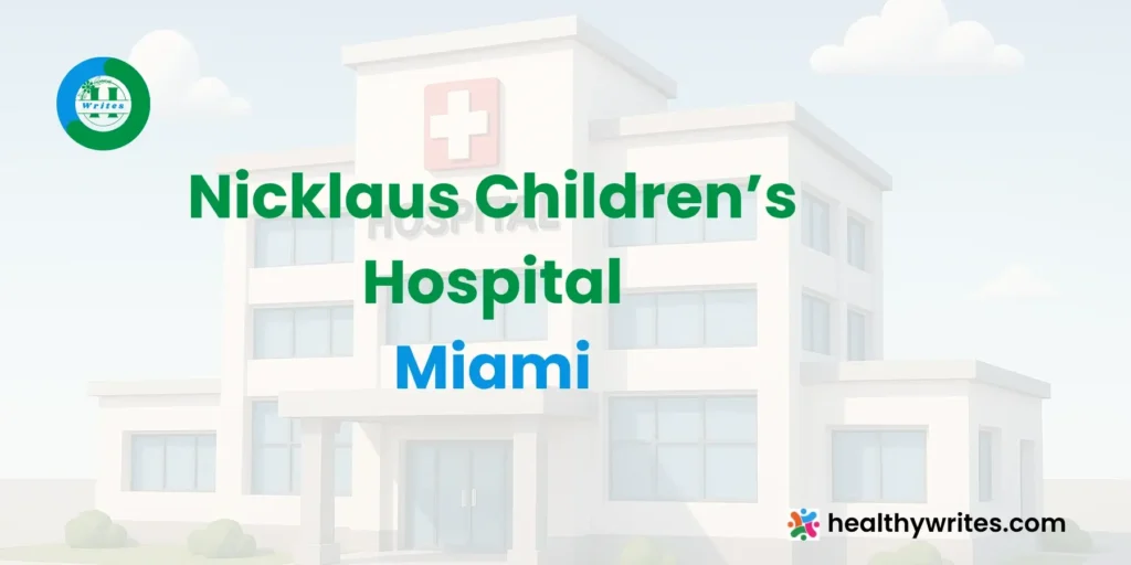 Nicklaus Children’s Hospital, Miami